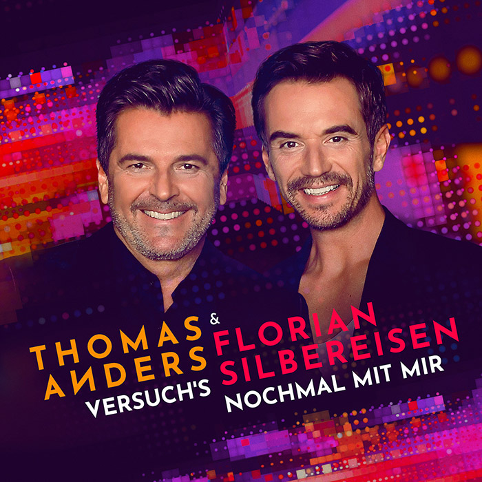 Thomas Anders & Florian Silbereisen | Versuch’s nochmal mit mir