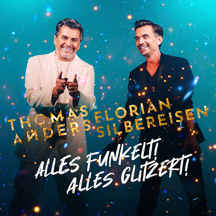 Thomas Anders & Florian Silbereisen | Alles funkelt! Alles glitzert!